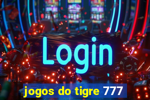 jogos do tigre 777